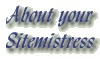 About your Sitemistress
